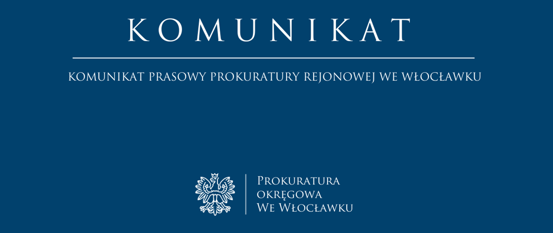 Komunikat prasowy Prokuratury Rejonowej we Włocławku
