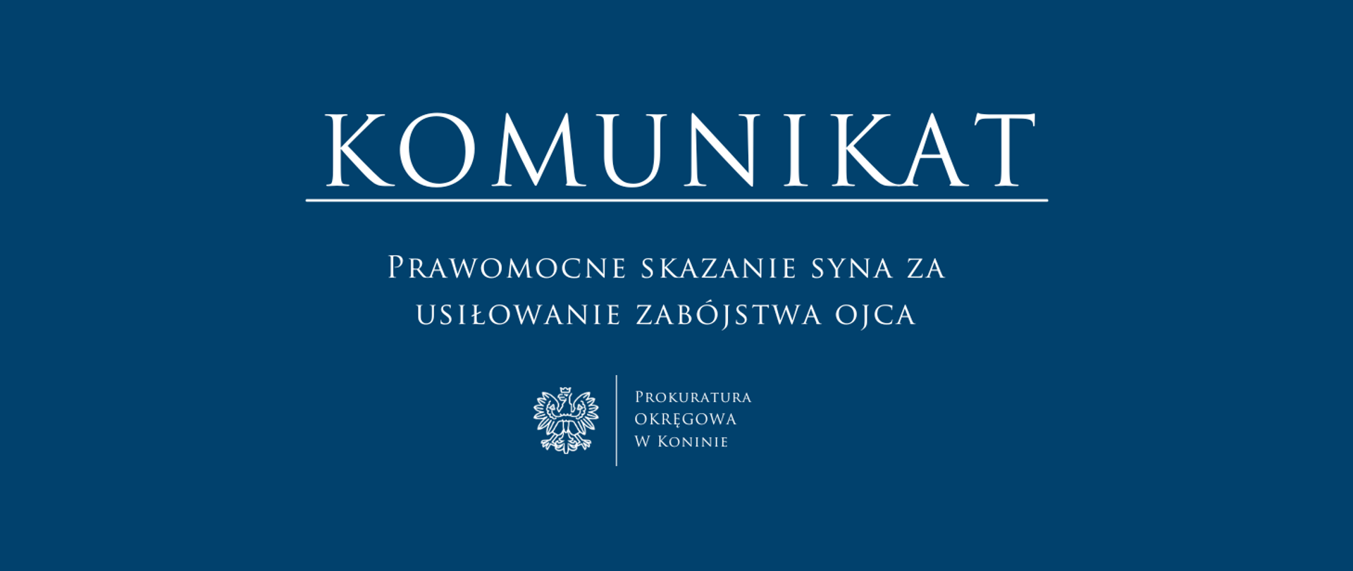 Prawomocne skazanie syna za usiłowanie zabójstwa ojca