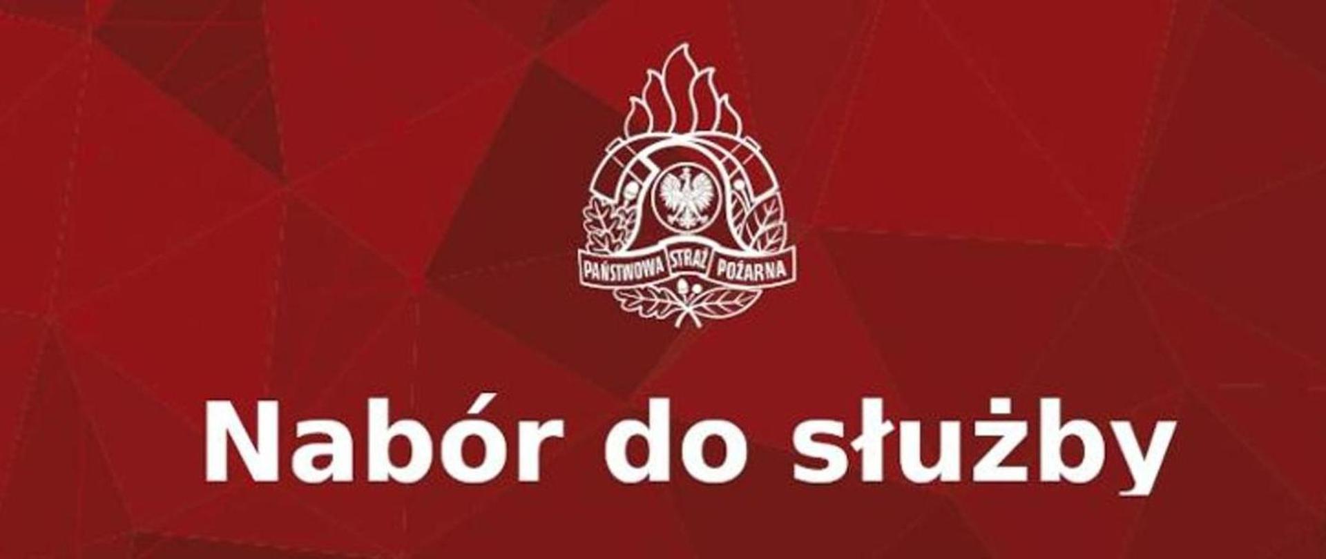 Białe logo Państwowej Straży Pożarnej na czerwonym tle z napisem Nabór do służby