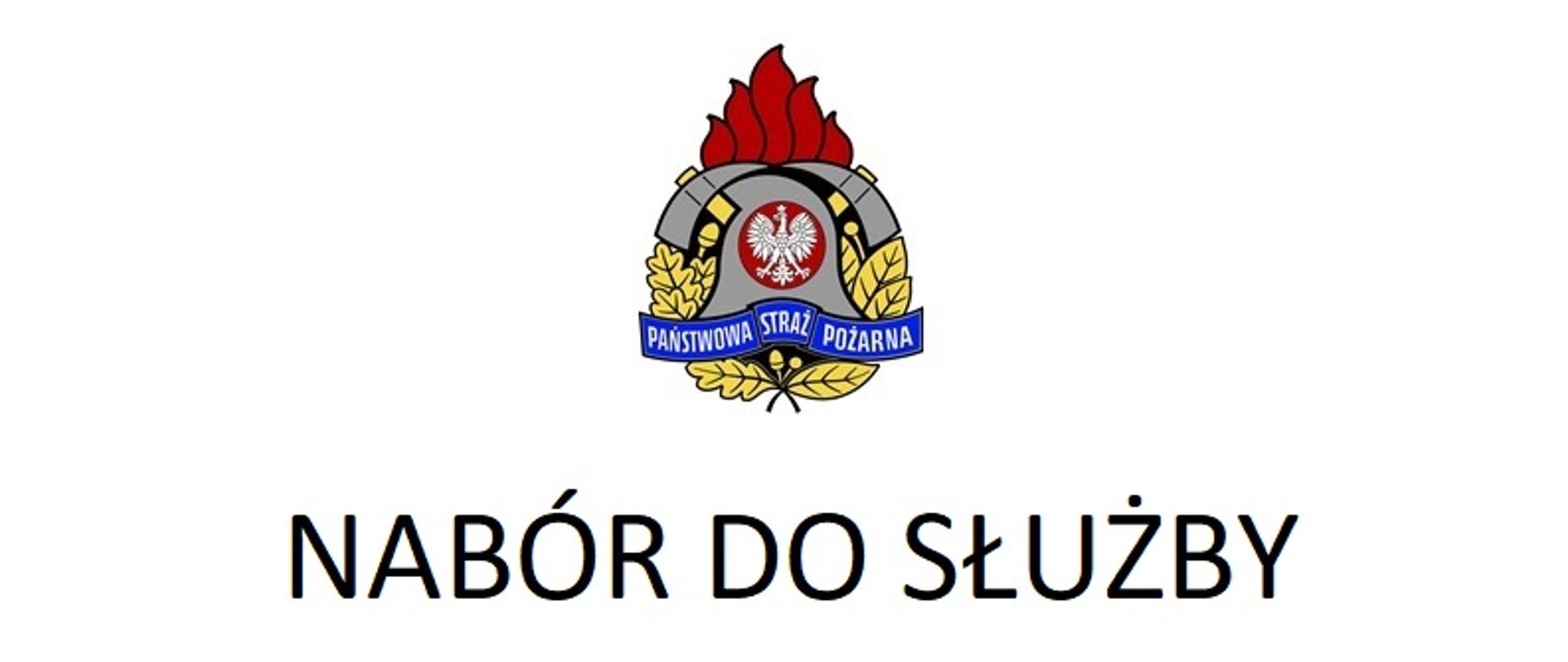 Na zdjęciu logo Państwowej Straży Pożarnej, a pod nim napis "Nabór do służby"