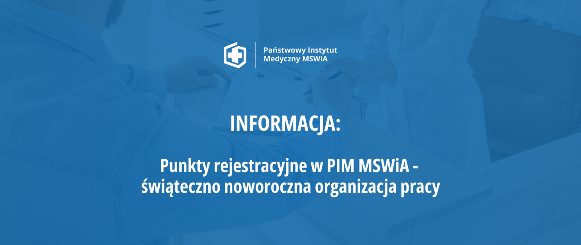 Punkty rejestracyjne w PIM MSWiA - świąteczno noworoczna organizacja pracy