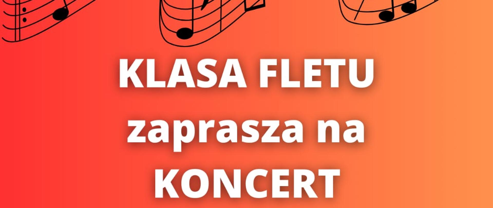 Na czerwonym tle znajduje się napis Klasa fletu zaprasza na Koncert "Przed Konkursem", u góry pięciolinia z nutkami
