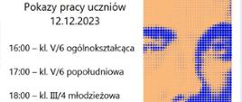 Afisz z wizerunkiem Karola Szymanowskiego zawierający zaproszenie na pokazy pracy pracy 12.12.2023. O godzinie 16:00 wystąpią uczniowie klasy V/6 ogólnokształcącej, o 17:00 V/6 popołudniowej, o 18:00 III/4 młodzieżowej. Logotyp szkoły u dołu.