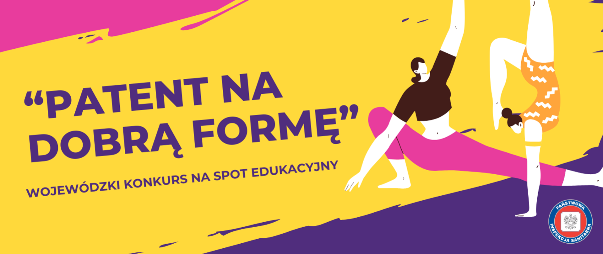 Grafika wojewódzkiego konkursu na spot edukacyjny "Patent na dobrą formę": dwie postacie ćwiczące i logo Państwowej Inspekcji Sanitarnej.