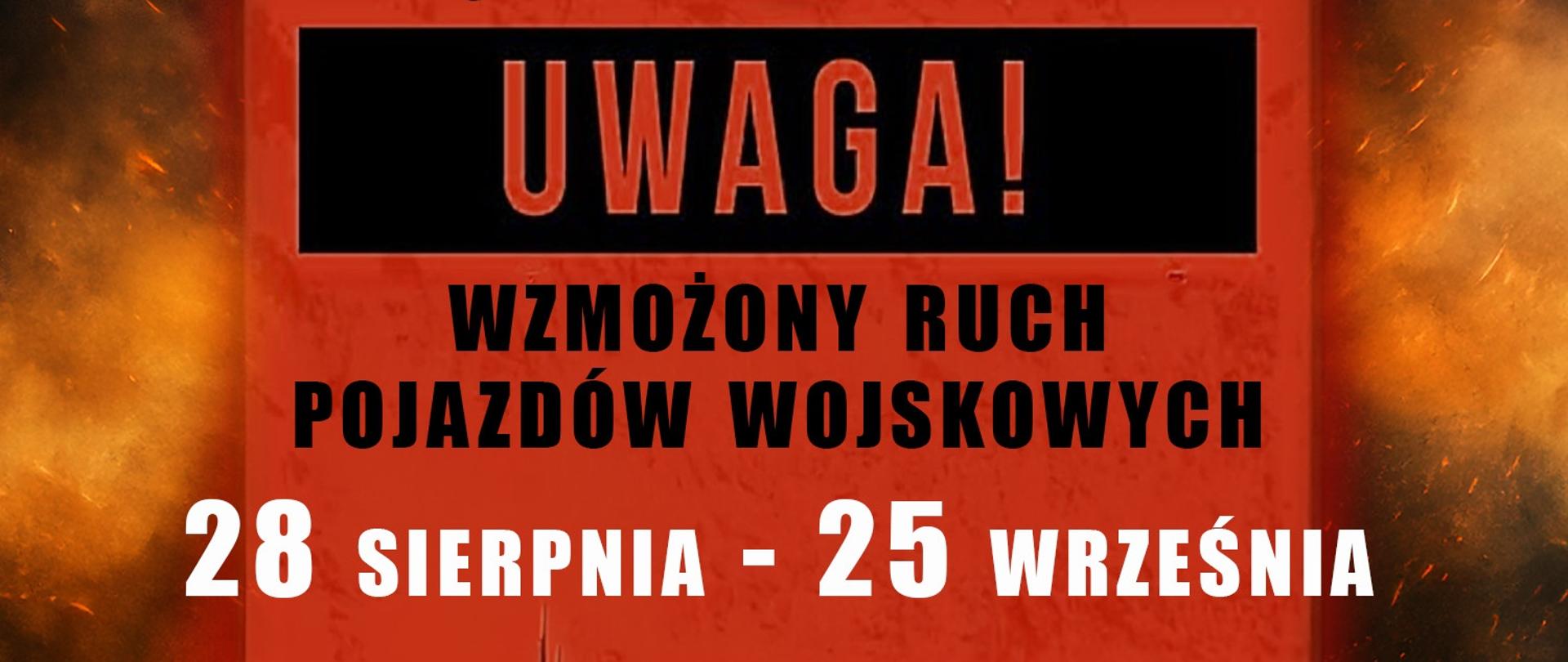 Wzmożony ruch pojazdów wojskowych
