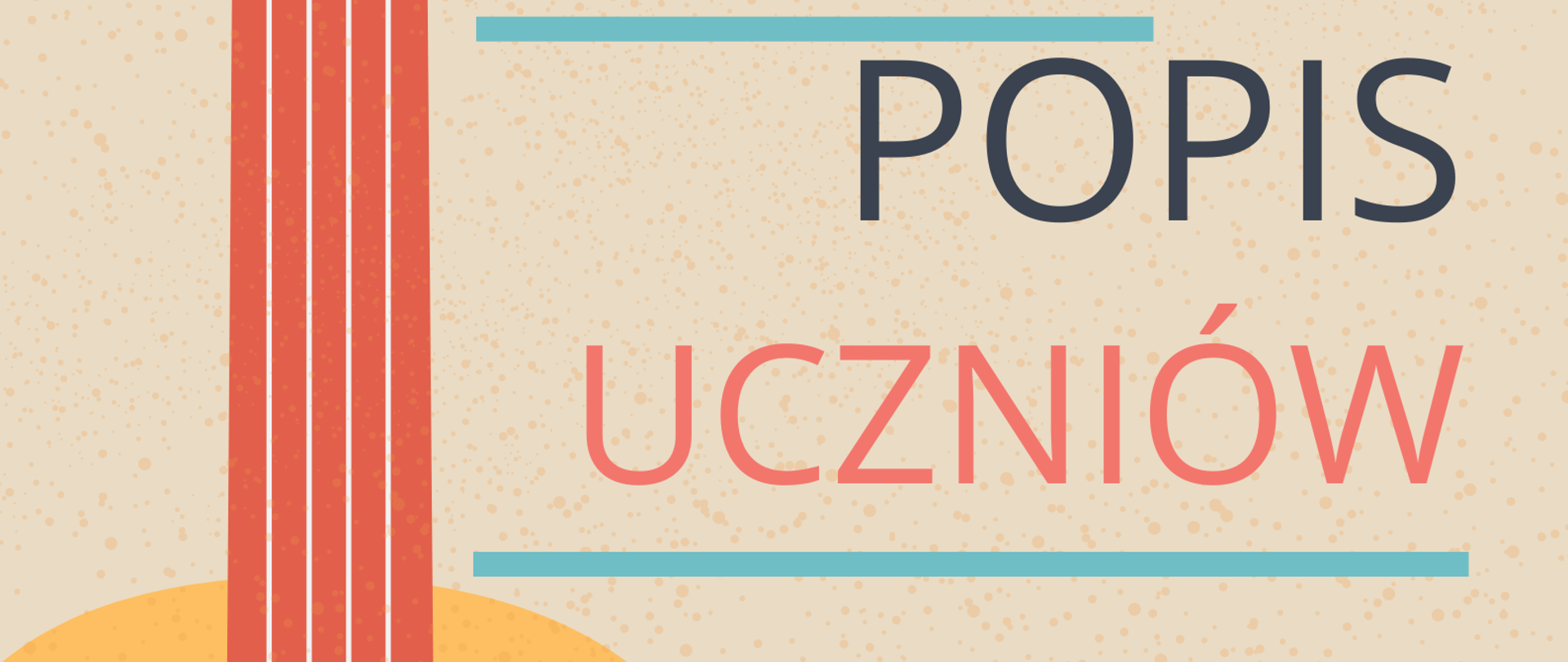 Zdjęcie przedstawia plakat popisu uczniów klas gitary przed wyjazdem na konkurs. Na beżowym tle po lewej stronie znajduje się graficzne przedstawienie gitary ustawionej pionowo gryfem do góry. Po prawej stronie zawarte są informacje o terminie i miejscu popisu. 