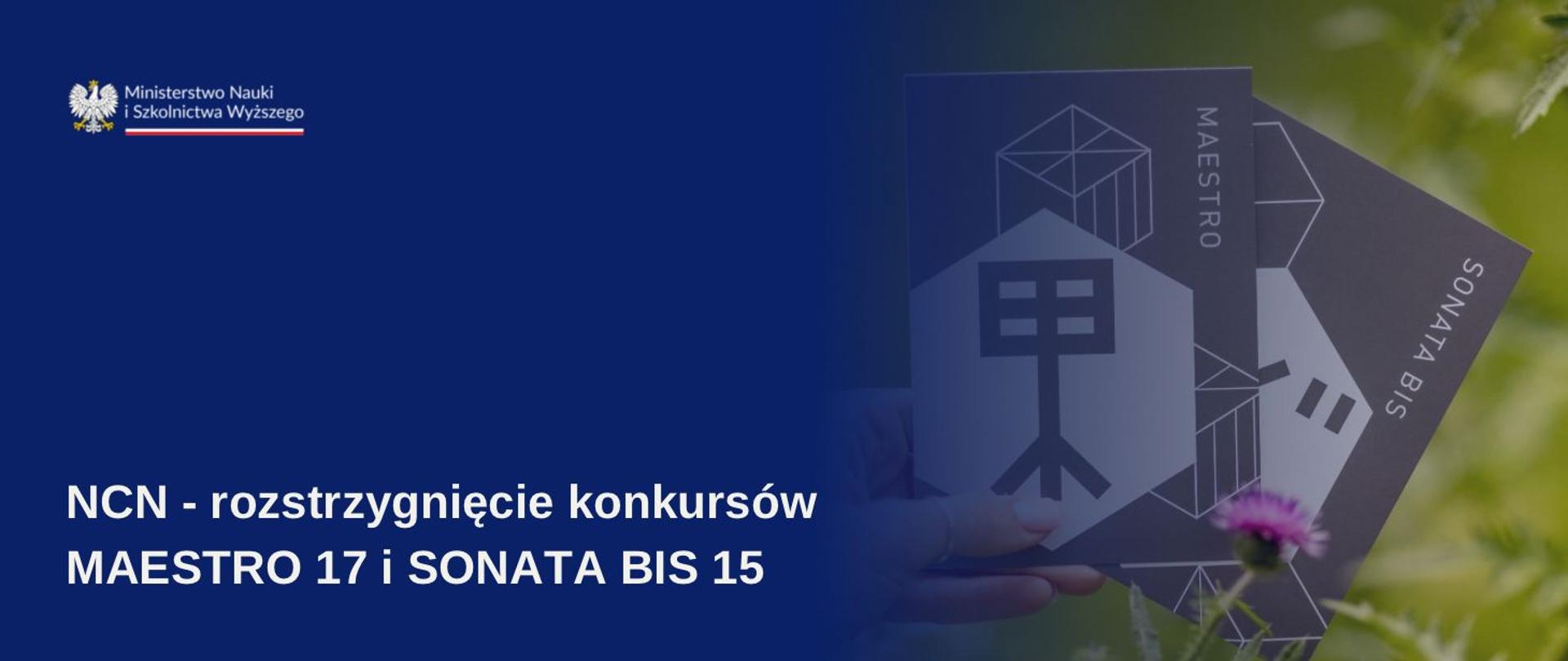 Grafika - na niebieskim tle napis NCN - rozstrzygnięcie konkursów MAESTRO 17 SONATA BIS 15.
