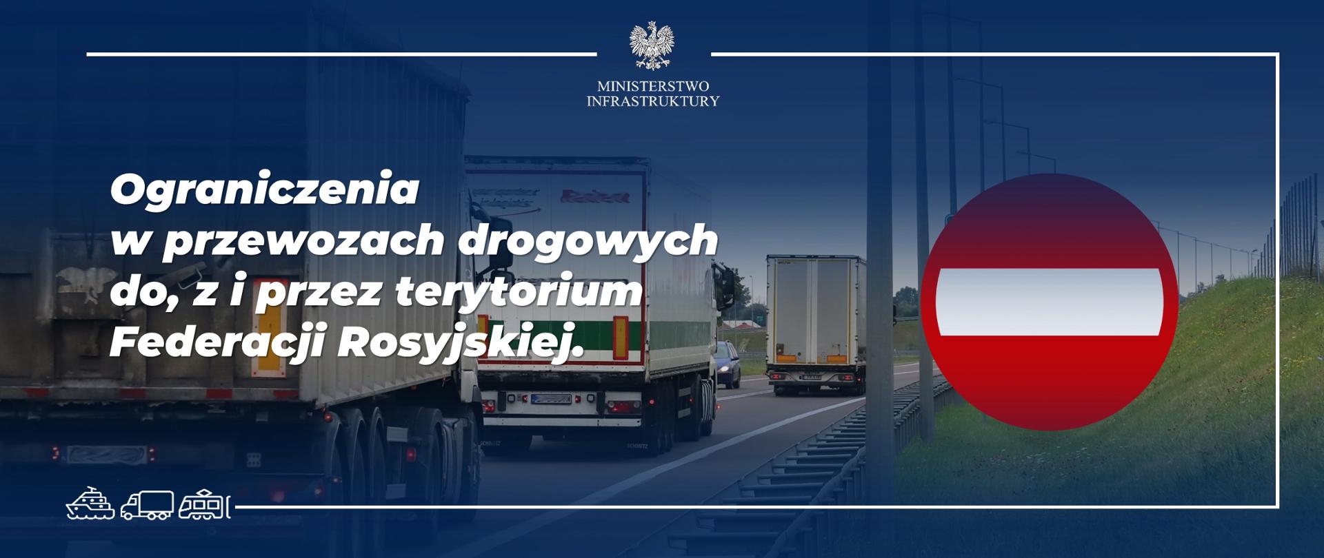 Ograniczenia w przewozach drogowych do, z i przez terytorium Federacji Rosyjskiej