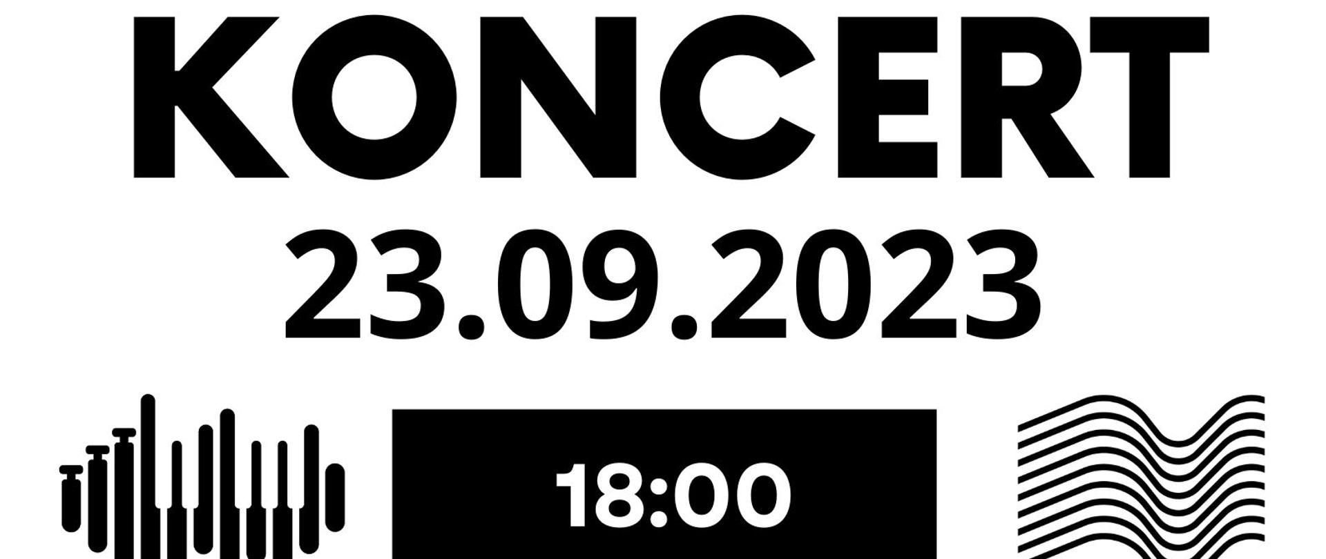 Plakat informacyjny dotyczący koncertu odbywającego się w dniu 23.09.2023 r. o godz. 18.00.