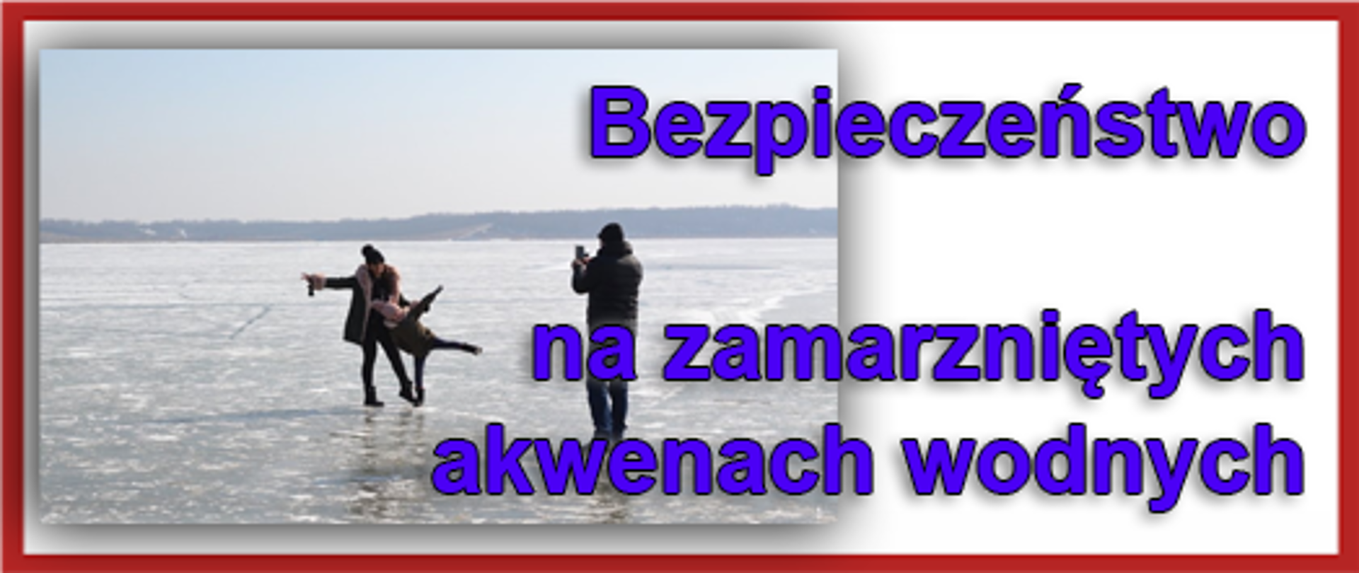 Bezpieczeństwo na zamarzniętych akwenach wodnych