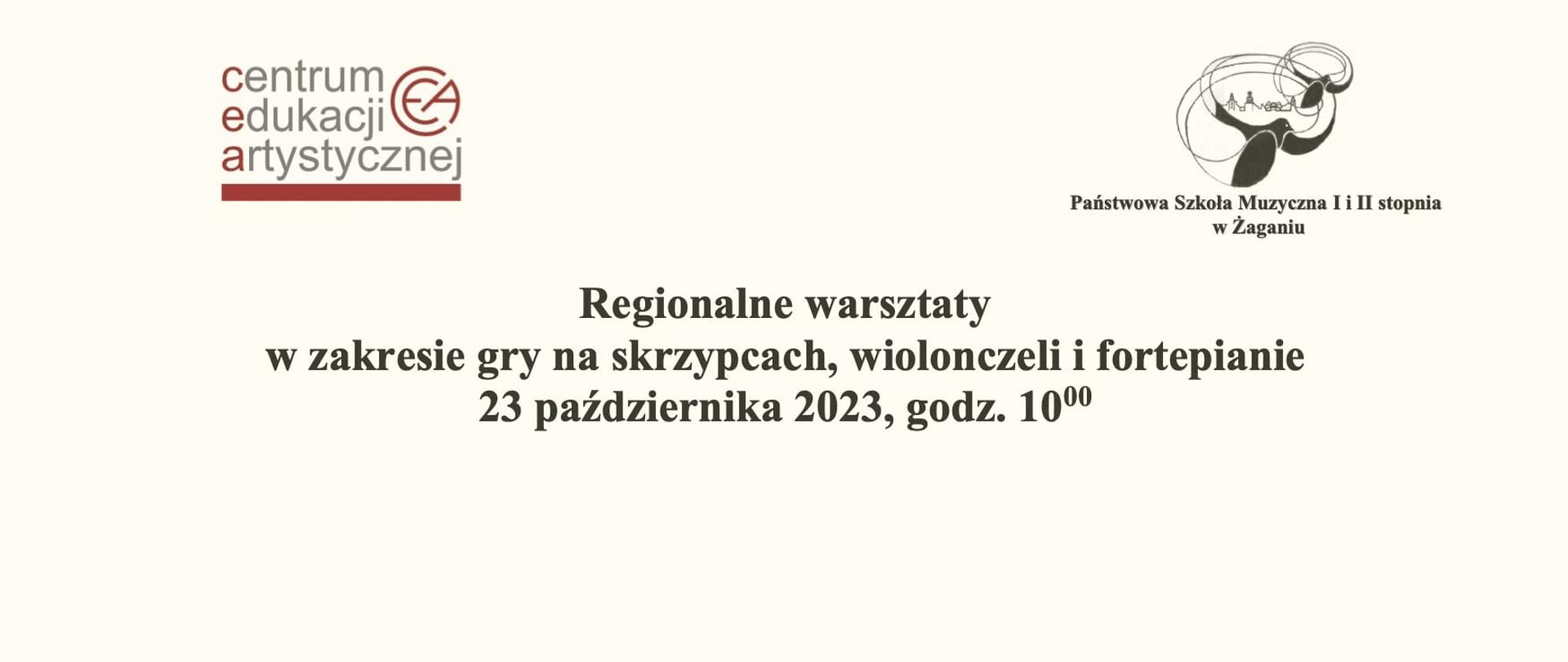 Na jasnożółtym tle w lewym górnym rogu logo Centrum Edukacji Artystycznej, w prawym górnym rogu logo PSM I i II stopnia w Żaganiu.
Poniżej w kolejności:
Skrzypce: „Swoboda, a dyscyplina w tworzeniu kreacji artystycznej.”
Prowadzący – mgr Jarosław Nadrzycki, Asystent, Akademia Muzyczna im. I. J. Paderewskiego w Poznaniu
Sala kameralna – Budynek nr 2
Wiolonczela: „Pomoc na drodze artystycznego rozwoju i kariery.”
Prowadzący – dr hab. Karol Marianowski, Adiunkt, Uniwersytet Muzyczny F. Chopina w Warszawie
Sala nr 14 – Budynek nr 1
Fortepian: „Rozumienie muzyki. O czym gram? Kreatywna analiza w procesie kształcenia muzyka.”
Prowadzący – dr hab.