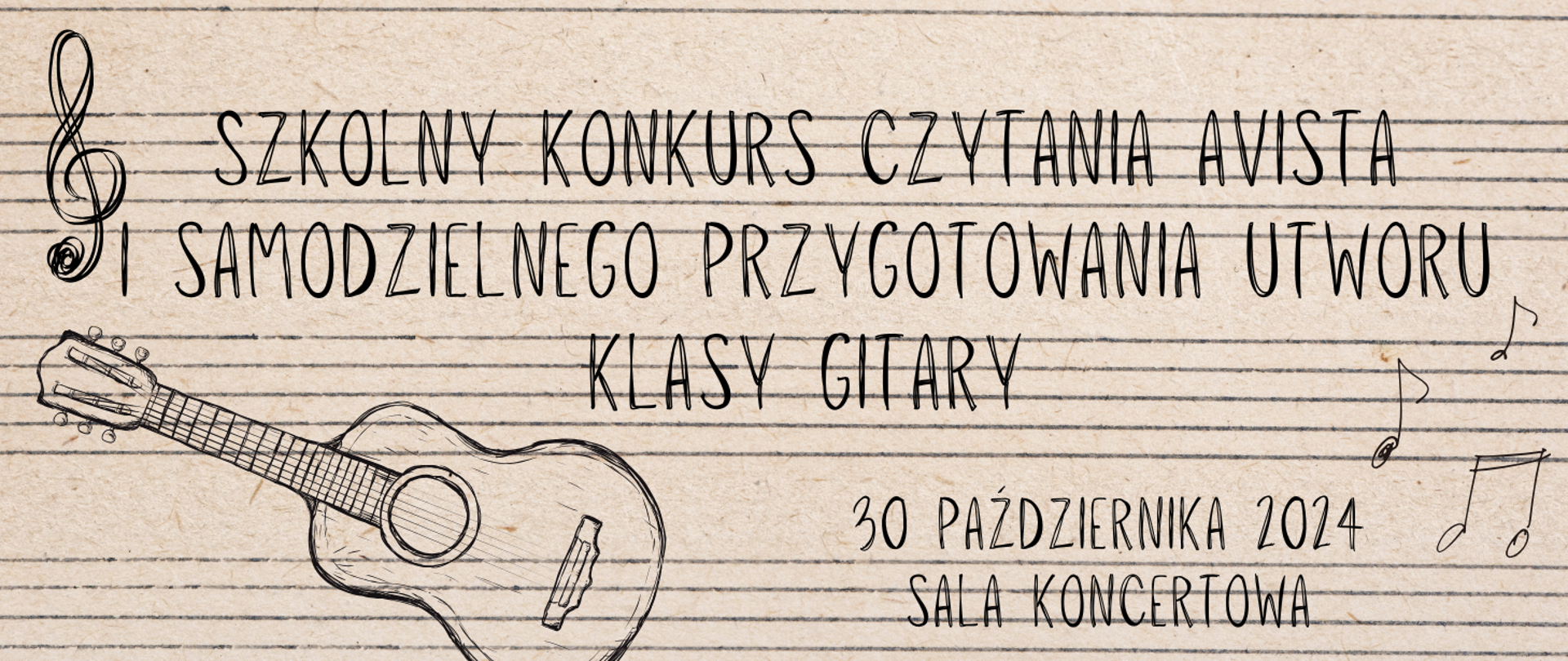 Na tle szkicu pięciolinii i klawiatury informacja: Szkolny konkurs czytania a vista i samodzielnie przygotowanego utworu klas gitary w dniu 30.10.2024r. 