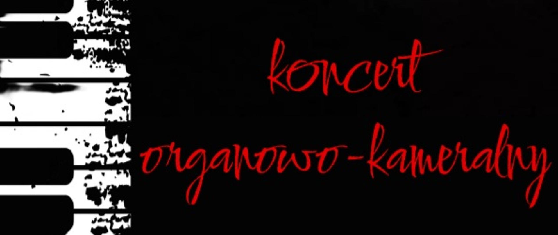 SALA KONCERTONA ZPSM W KATOWICACH
26.03.2024 15.00
koncert
organowo-kameralny
WYSTĄPIĄ UCZNIOWIE DR URSZULI JASIECKIEJ-BURY [ZPSM BIELSKO-BIAŁA] ORAZ DR BARBARY LORENC [ZPSM KATOWICE]
FRANCISZEK SKOWRONEK. KRZYSZTOF WYDRA. MICHALINA JAKUBIEC. LAURA BRZEZICKA. MARTA JAKUBIEC. BARTOSZ BURY. WIKTOR RUSINKIEWICZ