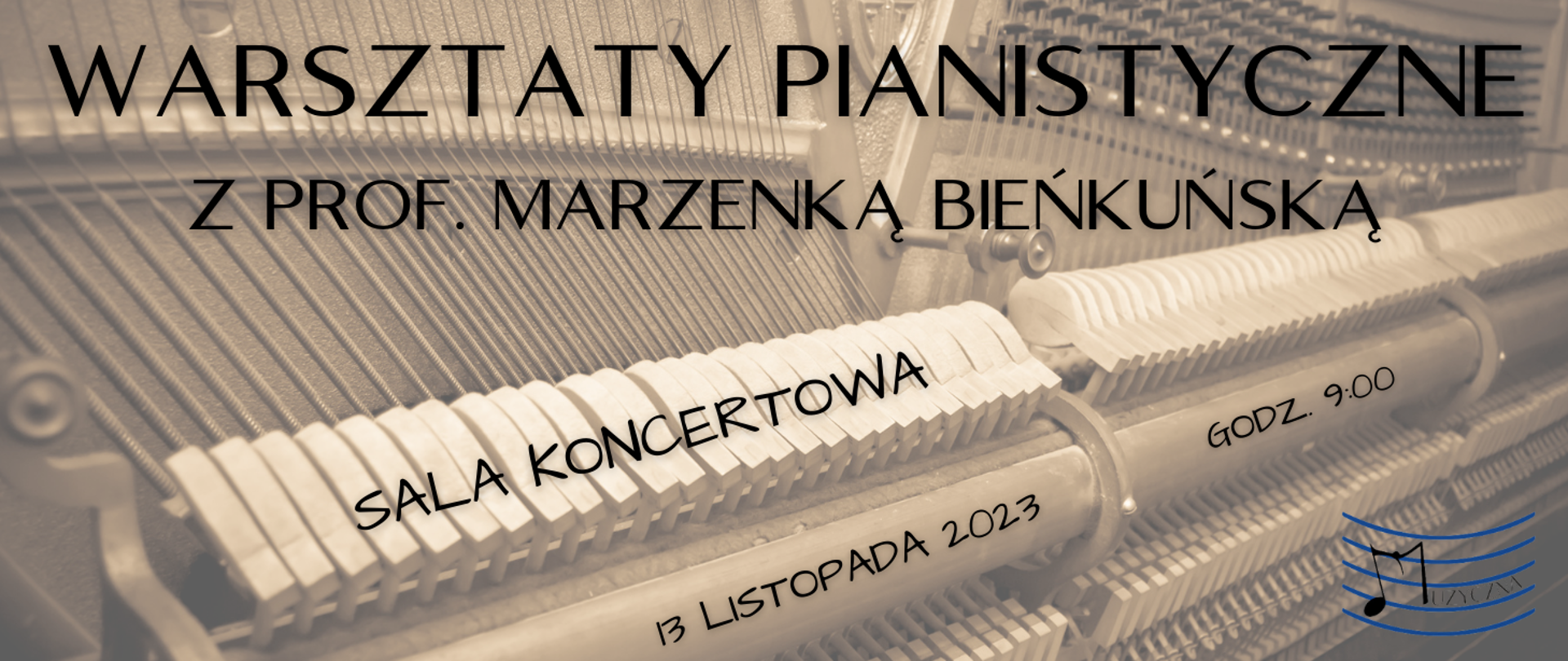 Na tle mechanizmu pianina informacja o warsztatach pianistycznych 13.11.2023r. godz. 9.00