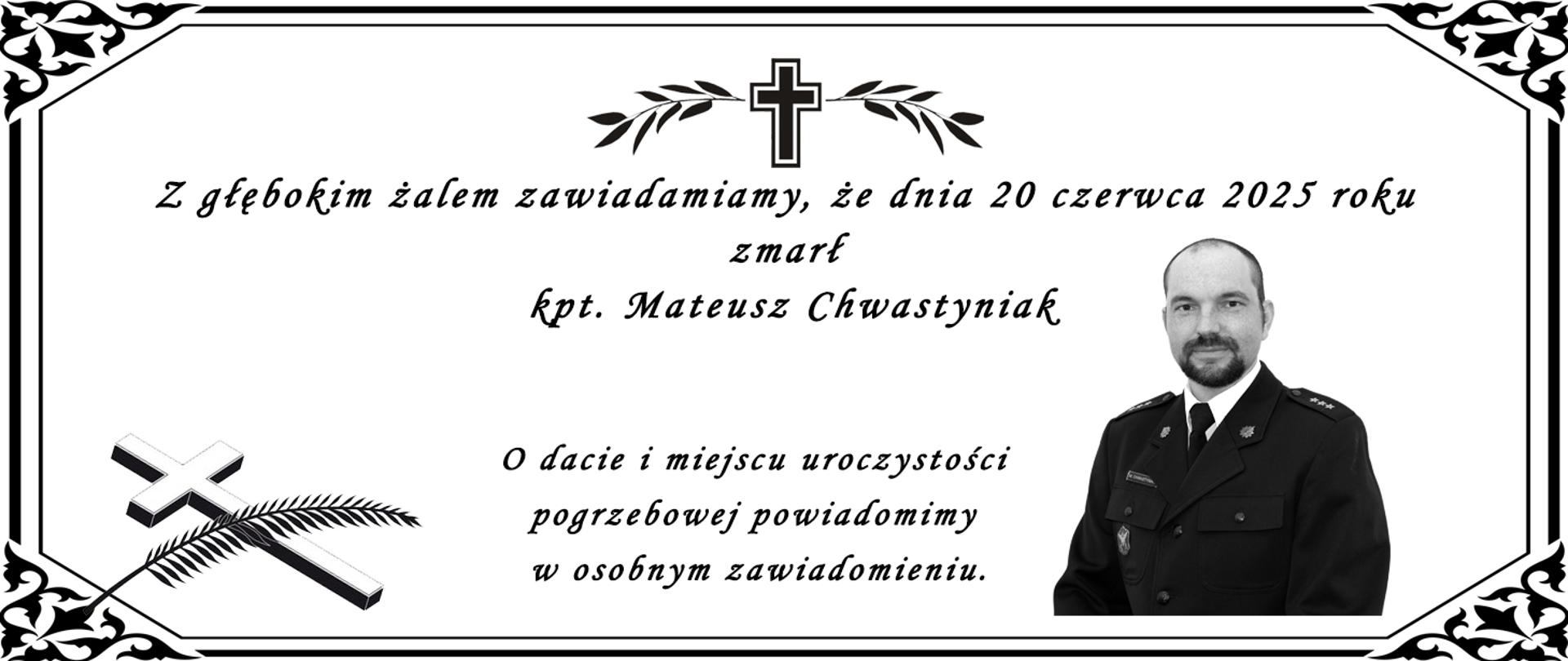 śp. kpt. Mateusz Chwastyniak