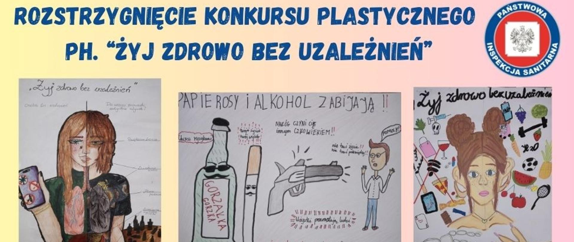 „Żyj zdrowo bez
uzależnień”.