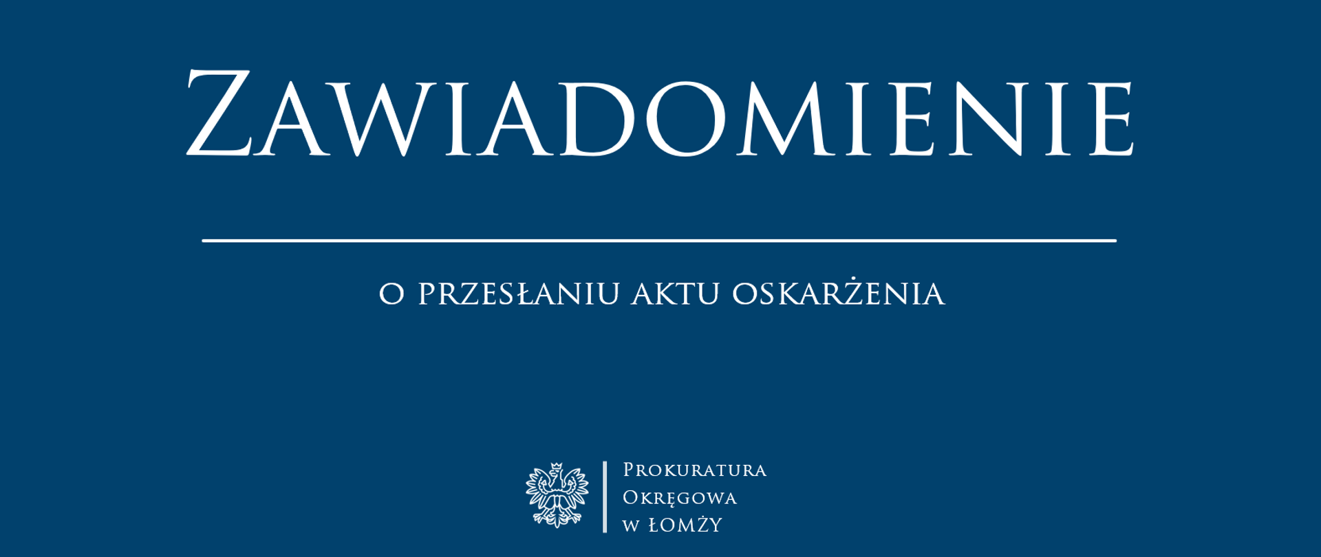 Zawiadomienie o przesłaniu aktu oskarżenia