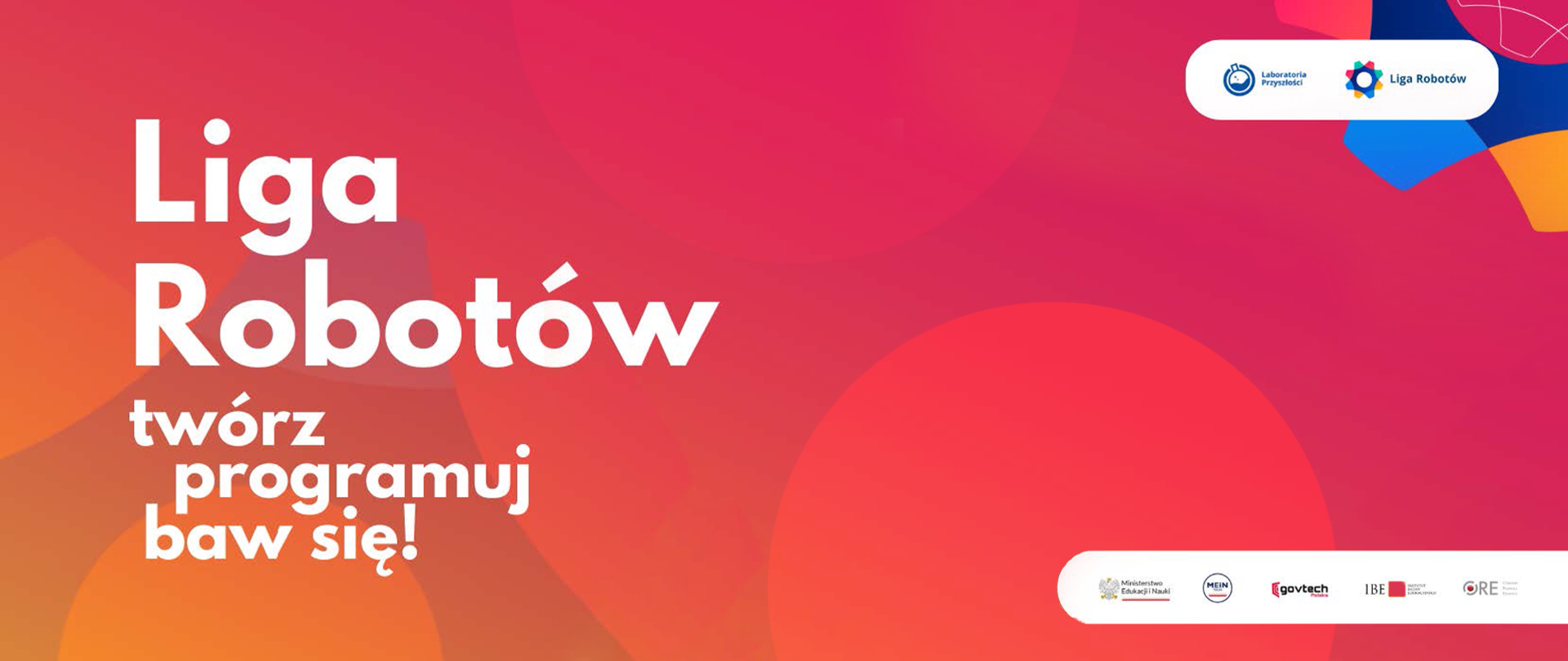 Grafika - na pomarańczowo-różowym tle napis Liga robotów - twórz, programuj, baw się.