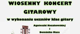 Plakat na jasnym tle z motywem gitary i kwiatów informujący o wiosennym koncercie gitarowym uczniów klasy gitary 24 marca 2026