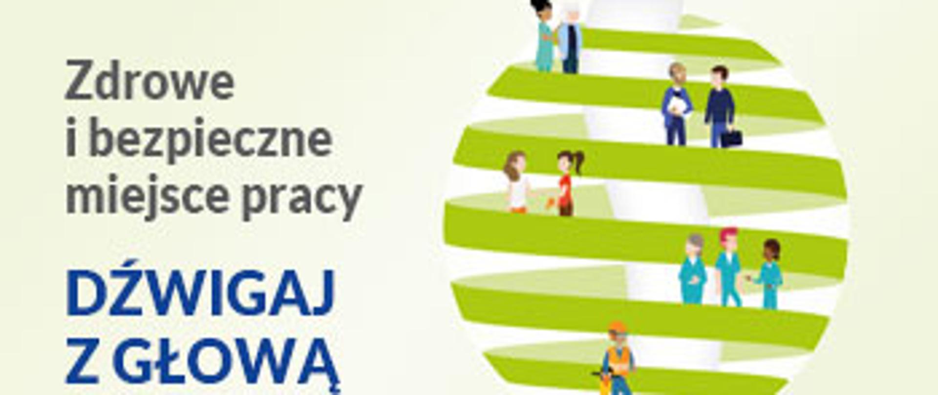 Zdjęcie z napisem Zdrowe i bezpieczne miejsce pracy - Dźwigaj z głową