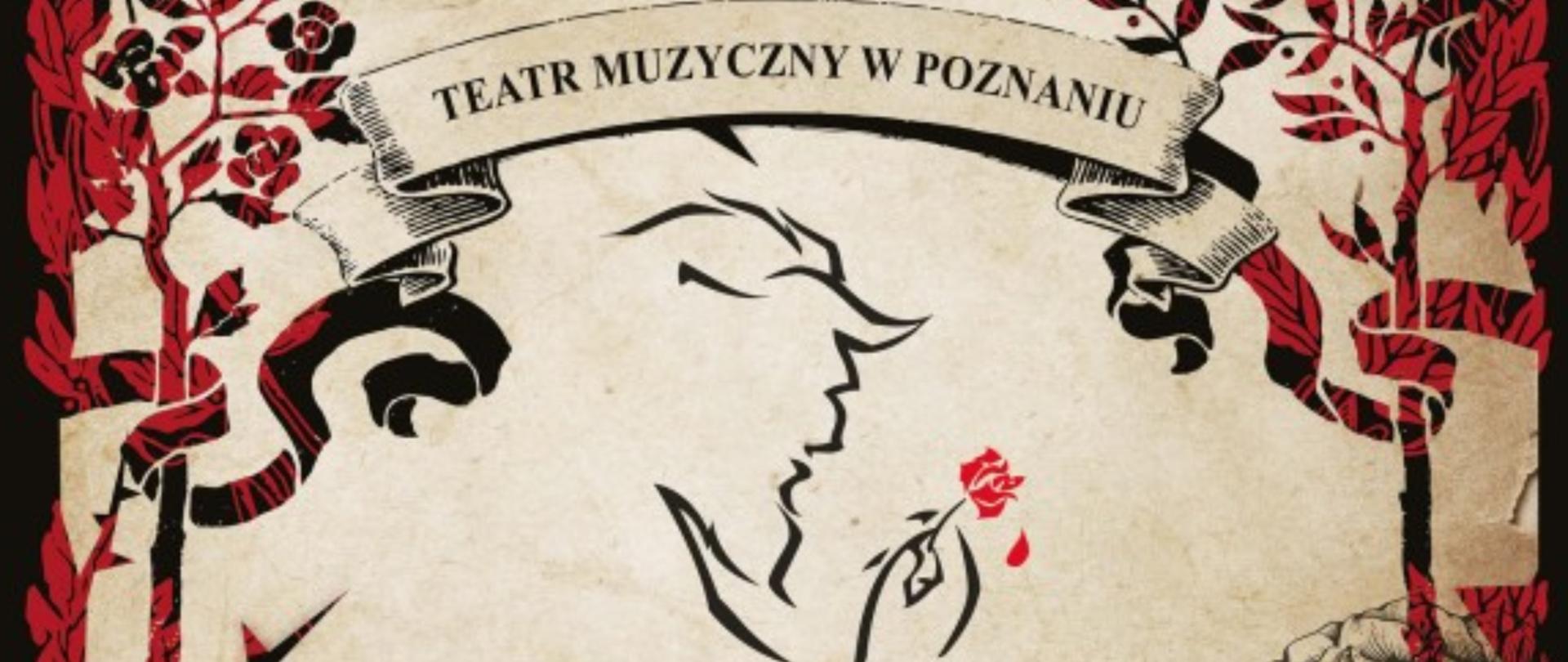 Plakat spektaklu pod tytułem Piękna i Bestia. Od góry napis teatr Muzyczny w Poznaniu, poniżej zarys Bestii trzymającej czerwoną różę, poniżej logo Disneya oraz tytuł Piękna i Bestia.