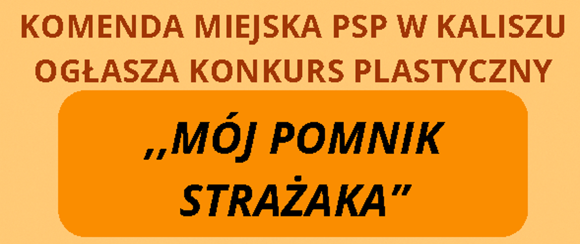 Konkurs ,,Mój pomnik strażaka"