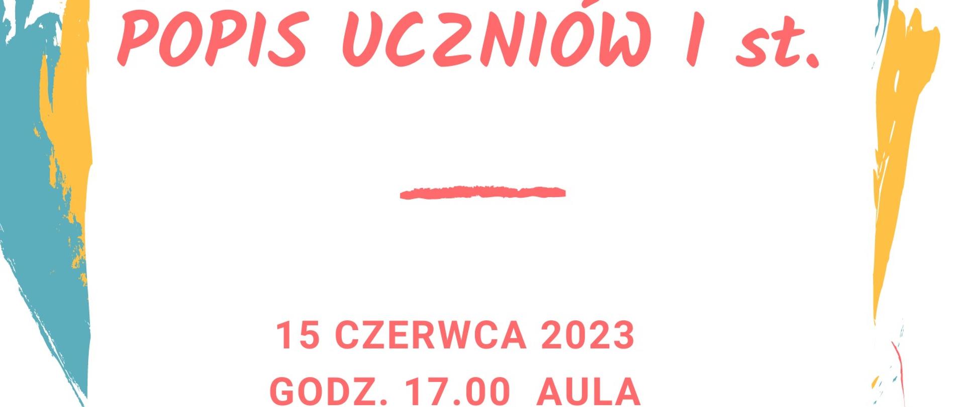 Plakat w kolorze białym z różnokolorowym obramowaniem. U góry czarny napis: "Państwowa Szkoła Muzyczna I i II st. im. Karola Szymanowskiego w Zamościu". W centralnej części napis literami w kolorze ciemno-różowym: "Popis Uczniów I stopnia". Poniżej: "15czerwca2023, godz. 17.00, Aula". 