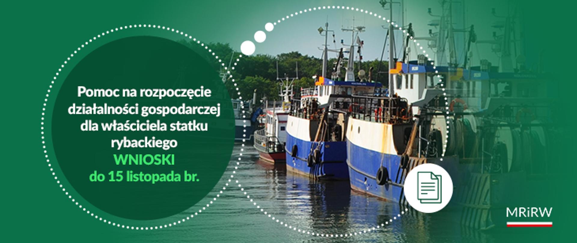 Infografika - Pomoc na start działalności gospodarczej dla właścicieli statków rybackich