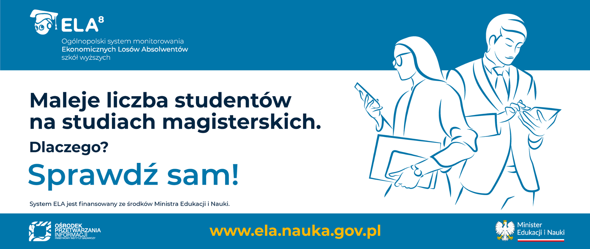 Grafika - na biało-niebieskim tle sylwetki dwojga ludzi i napis ELA - maleje liczba studentów na studiach magisterskich. Dlaczego? Sprawdź sam.