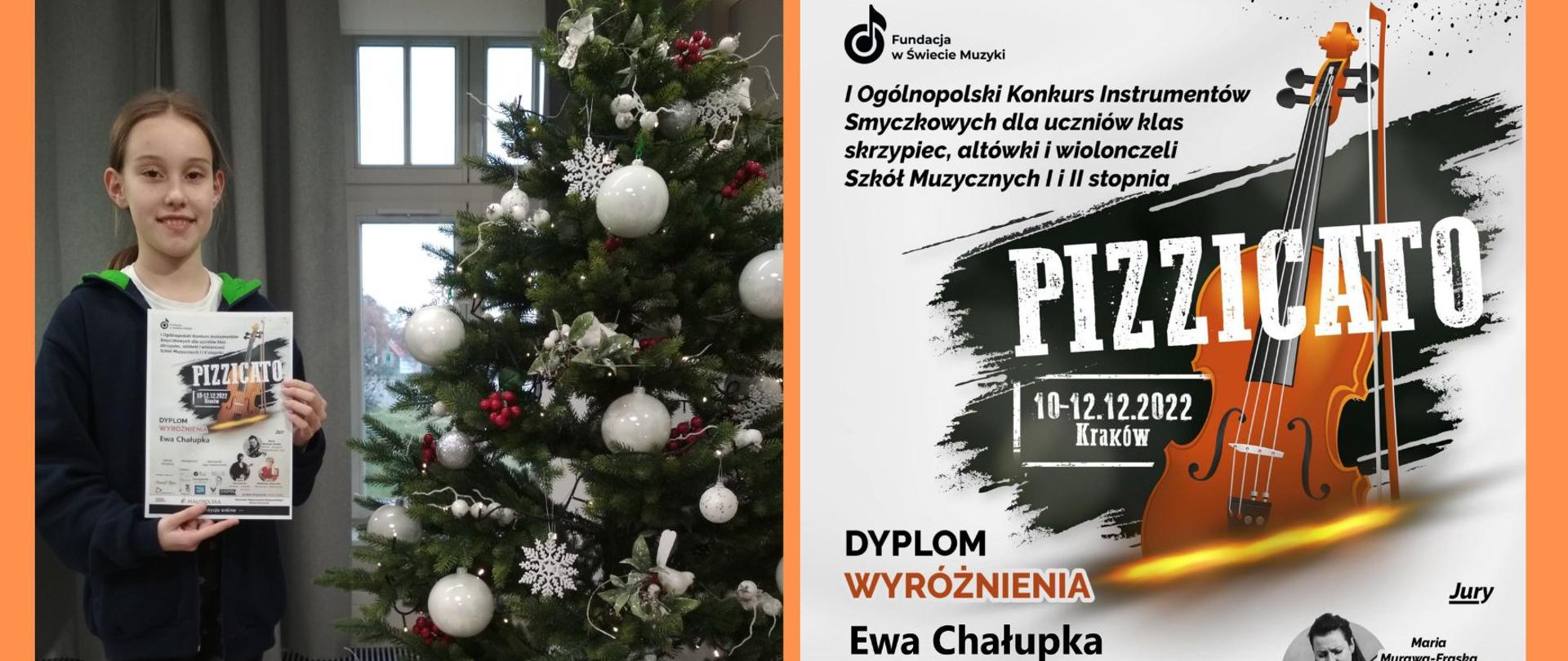 Projekt na pomarańczowym tle zawierający po lewej stronie zdjęcie a po prawej dyplom. Zdjęcie przedstawia uczennicę w granatowej bluzie na zamek i białej koszulce trzymającą dyplom i stojącą obok ubranej choinki. W tle widać okno i szarą kotarę. Dyplom ma jasno szare tło. W lewym górny rogu wstawiona jest nazwa oraz logo organizatora w formie nutki w kółku. Poniżej od lewej wstawiona jest nazwa konkursu, a obok skrzypce w kolorze brązowym na czarnym tle (efekt pociągniętego pędzla). Na skrzypcach po skosie jest napisane wielkimi literami i dużą czcionką słowo pizzicato, a pod nim mniejszą czcionką data i miejsce. Poniżej z lewej strony jest napisane: dyplom wyróżnienia Ewa Chałupka. Na dole znajdują się informacje na temat sekcji, kategorii, nauczyciela i jurorów. 