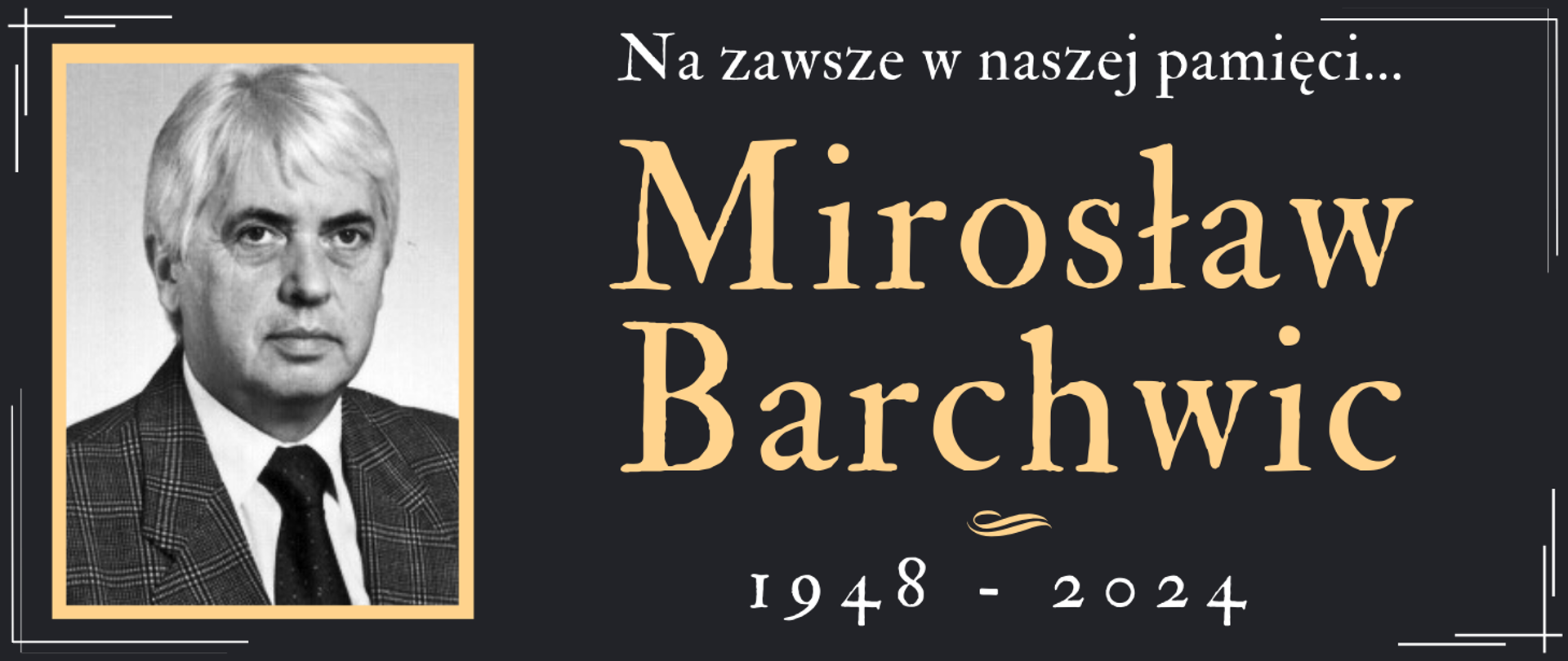 czarne tło z wizerunkiem człowieka w ramce oraz informacja o śmierci Mirosława Barchwica