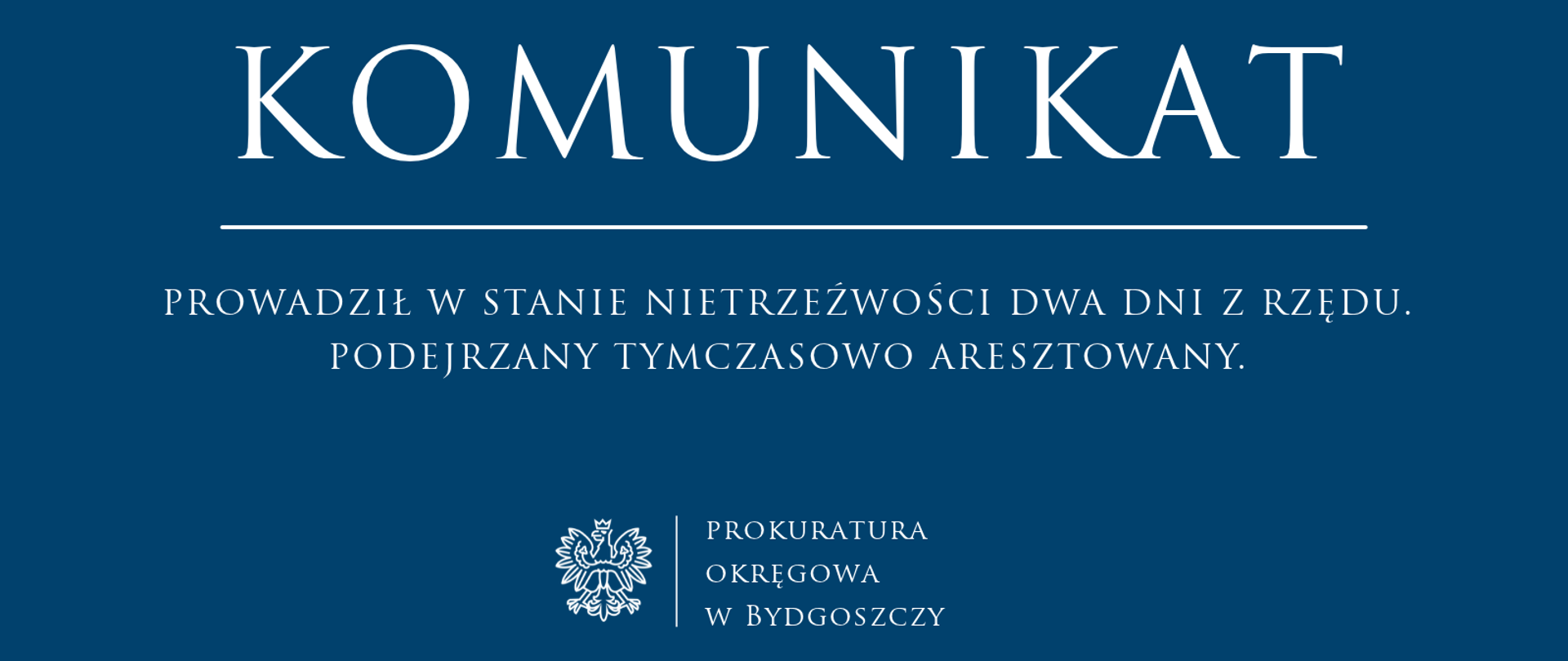 PROWADZIŁ W STANIE NIETRZEŹWOŚCI DWA DNI Z RZĘDU. PODEJRZANY TYMCZASOWO ARESZTOWANY.