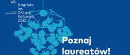 Znamy laureatów 48. edycji Nagrody im. Oskara Kolberga „Za zasługi dla kultury ludowej”