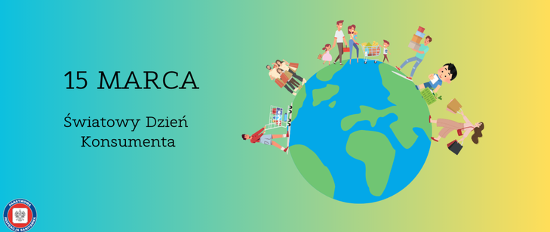 Grafika przedstawia planetę Ziemia w po prawej stronie w formie graficznej. Dookoła planety umieszczone są postacie ludzi, którzy są konsumentami więc posiadają koszyki na zakupy, kartony z zakupami, torby z zakupami. Po lewej stronie widnieje napis 15 Marca - Światowy Dzień Konsumenta w kolorze czarnym. Wszystko jest na niebiesko zielono żółtym tle. W lewym dolnym rogu znajduje się okrągłe logo Państwowej Inspekcji Sanitarnej przedstawiające czarnego orła na białym kwadratowym tle, które otoczone jest czerwonym wypełnieniem. Zewnętrzną część logo otacza granatowy okrąg z napisem Państwowa Inspekcja Sanitarna w kolorze białym.