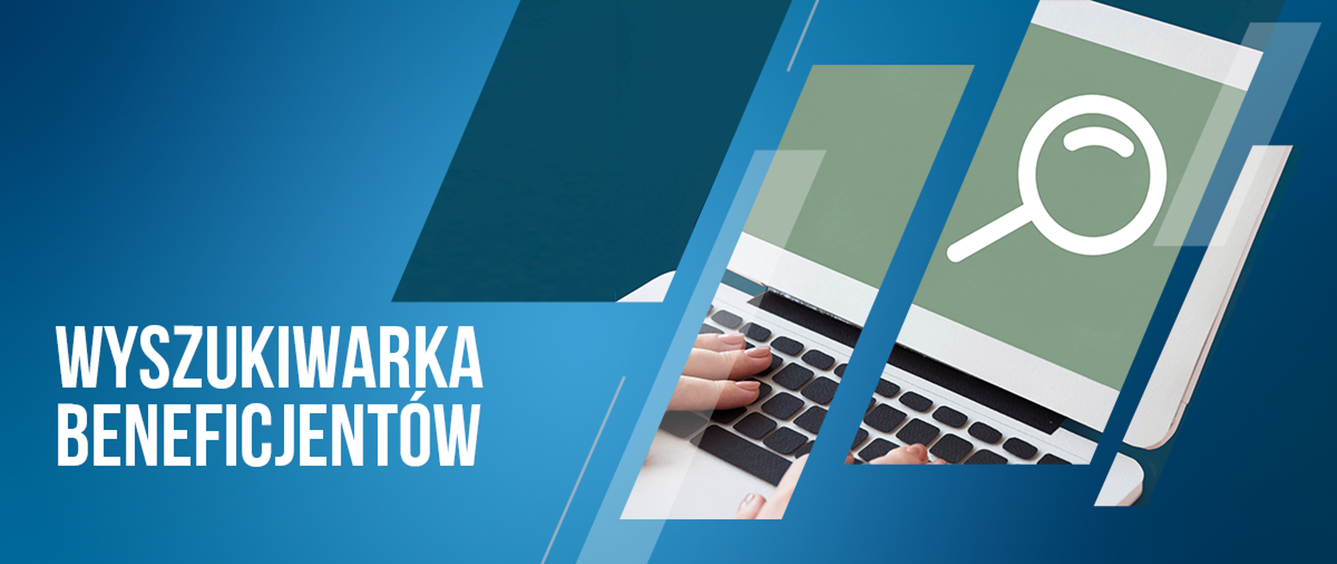 Na niebieskim tle biały napis "Wyszukiwarka Beneficjentów". Po prawo grafika wyszukiwania na laptopie.
