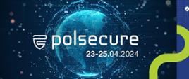 Grafika promująca wydarzenie na niej nazwa Polsecure i data 23-25 kwietnia 2024
