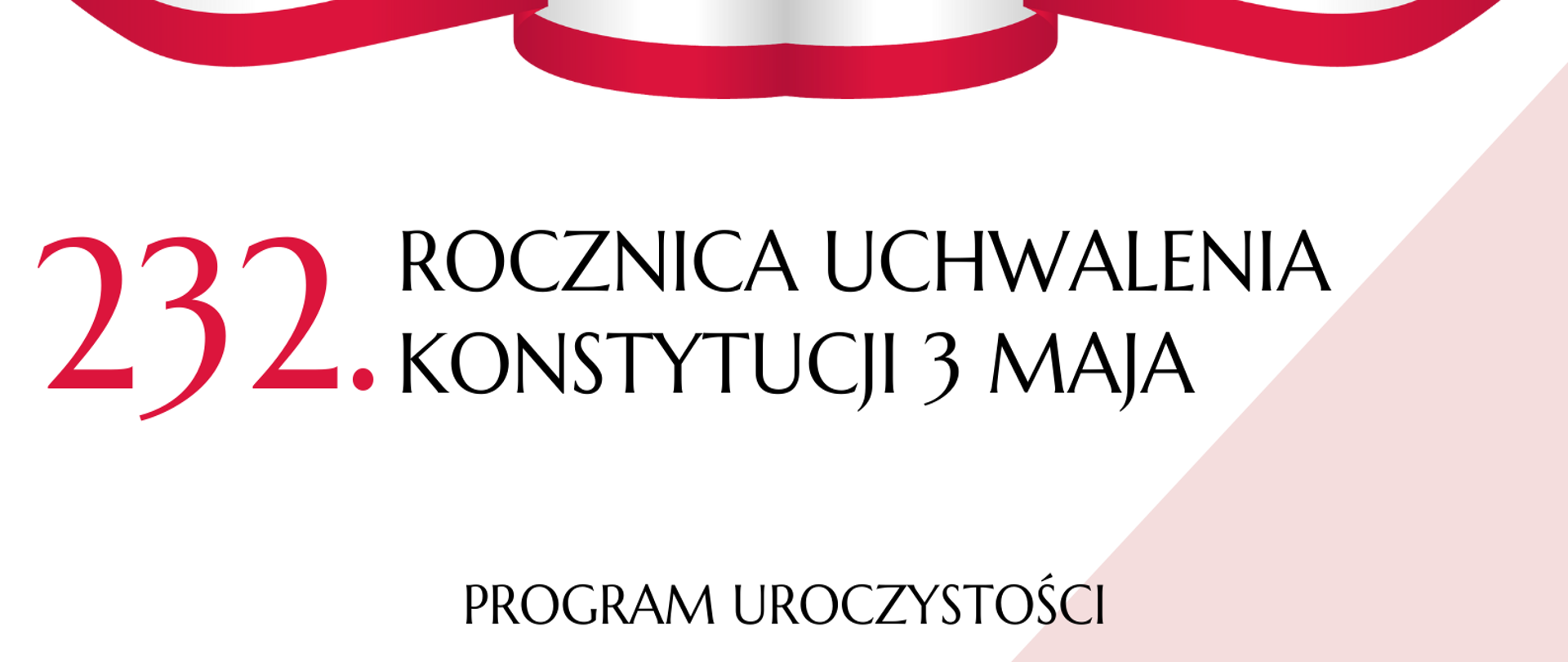 na białym tle widoczne są napisy w prawym górnym rogu liczba 232 a następnie nazwa uroczystości. Poniżej program uroczystości i informacja o koncercie. Plakat ma formą 