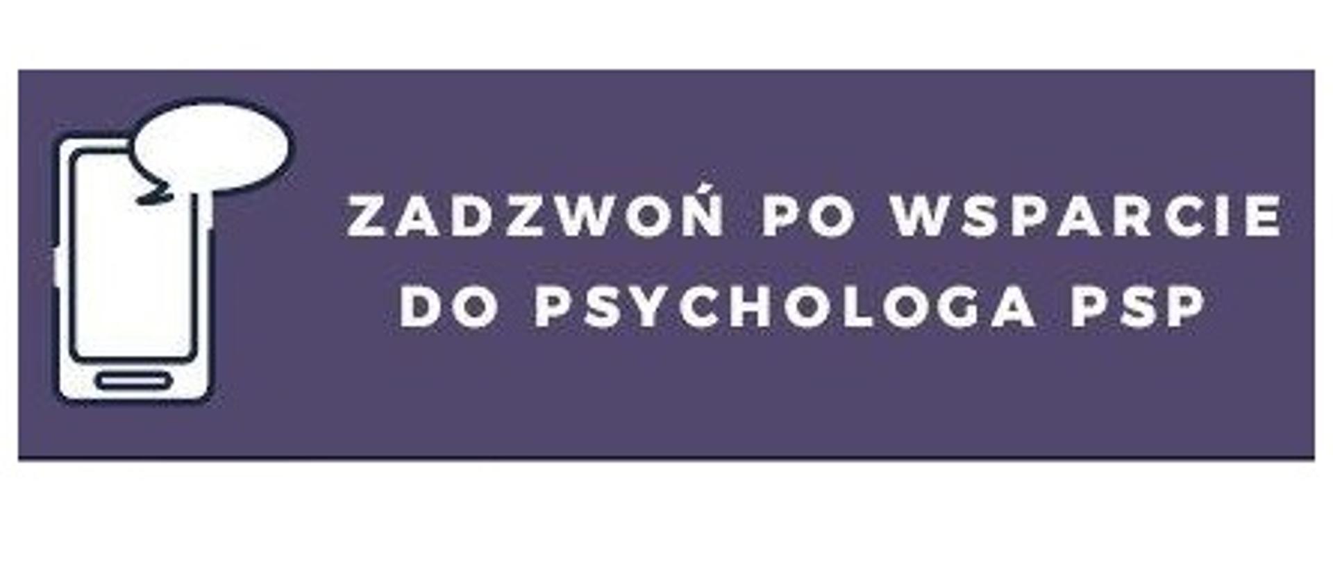 Grafika w kolorze granatu z białym napisem "Zadzwoń po wsparcie do psychologa PSP"
