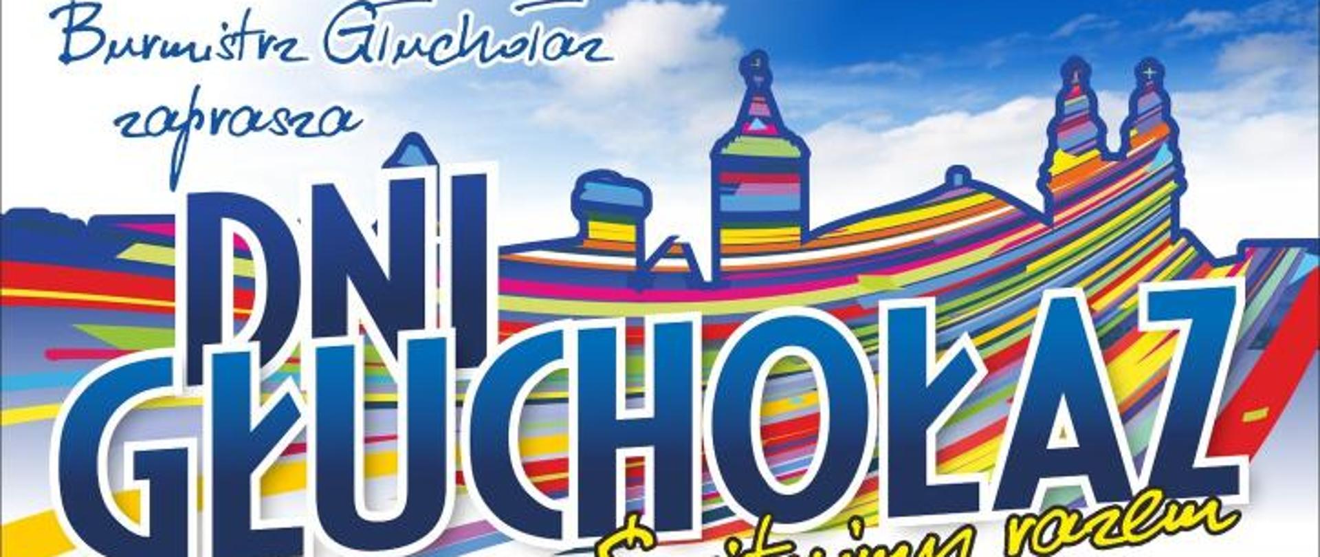 Plakat niebieskie tło u góry granatowy napis burmistrz Głuchołaz zaprasza dni Głuchołaz świętujmy razem w tle w tęczowych kolorach panorama miasta Głuchołazy z prawej strony owalne zdjęcia artystów Magda bereda Goya Sztywny Pal Azji Jerzy Kryszak z Sidney Polak Big Cyc na dole www głuchołazy.pl loga sponsorów według ustalonego znaku w tym gmina Głuchołazy Centrum Kultury GK TBS GOSiR w tym również logo szkoły muzycznej w Głuchołazach sobota 13 czerwca 2026 muszę Leśna 16:00 studio piosenki 17:30 szkoła muzyczna w Głuchołazach 19:00 uroczyste otwarcie dni Głuchołazy 19:30 Magda bere na 21 i 22:34.pl Azji niedziela 14 czerwca 26 14:30 występy dzieci i młodzieży z Gór Polskich przedszkoli oraz Szkół 16:30 animacje dla dzieci 18 Jerzy Kryszak 19:30 Sydney Polak 21 Big Cyc na dole wymienione imprezy towarzyszące
