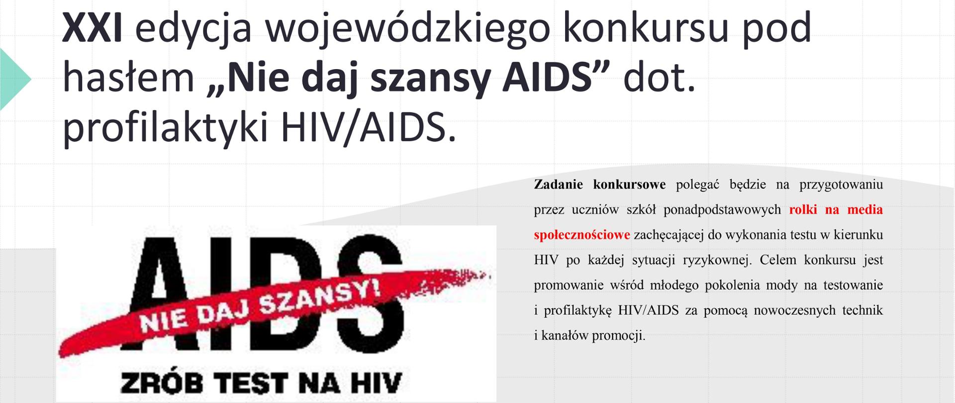 plakat przedstawiający kolejną edycję wojewódzkiego konkursu pt. ,, Nie daj szansy AIDS"