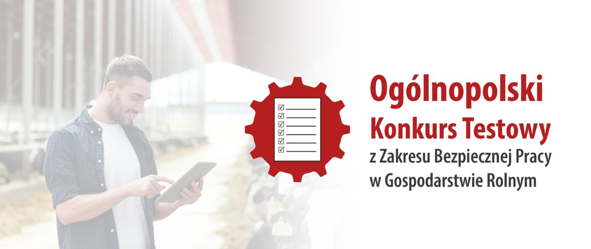 Ogólnopolski Konkurs Testowy z Zakresu Bezpiecznej Pracy w Gospodarstwie Rolnym