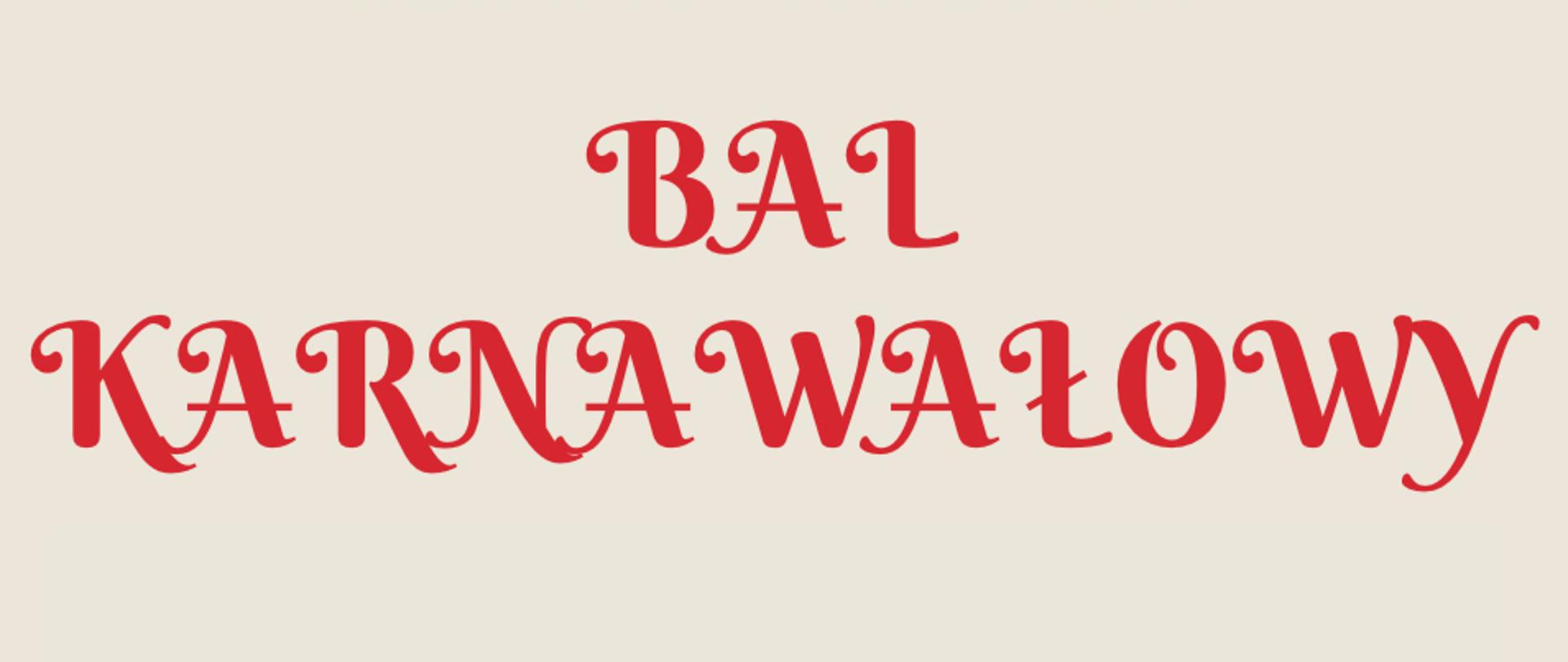 Plakat o treści: Samorząd Uczniowski Szkoły Muzycznej serdecznie zaprasza na BAL KARNAWAŁOWY, 9 lutego 2023 roku; 16:00 - 18.00 grupa młodsza; 18:00 - 20:30 grupa starsza; Sala Kameralna, Serdecznie zapraszamy.
