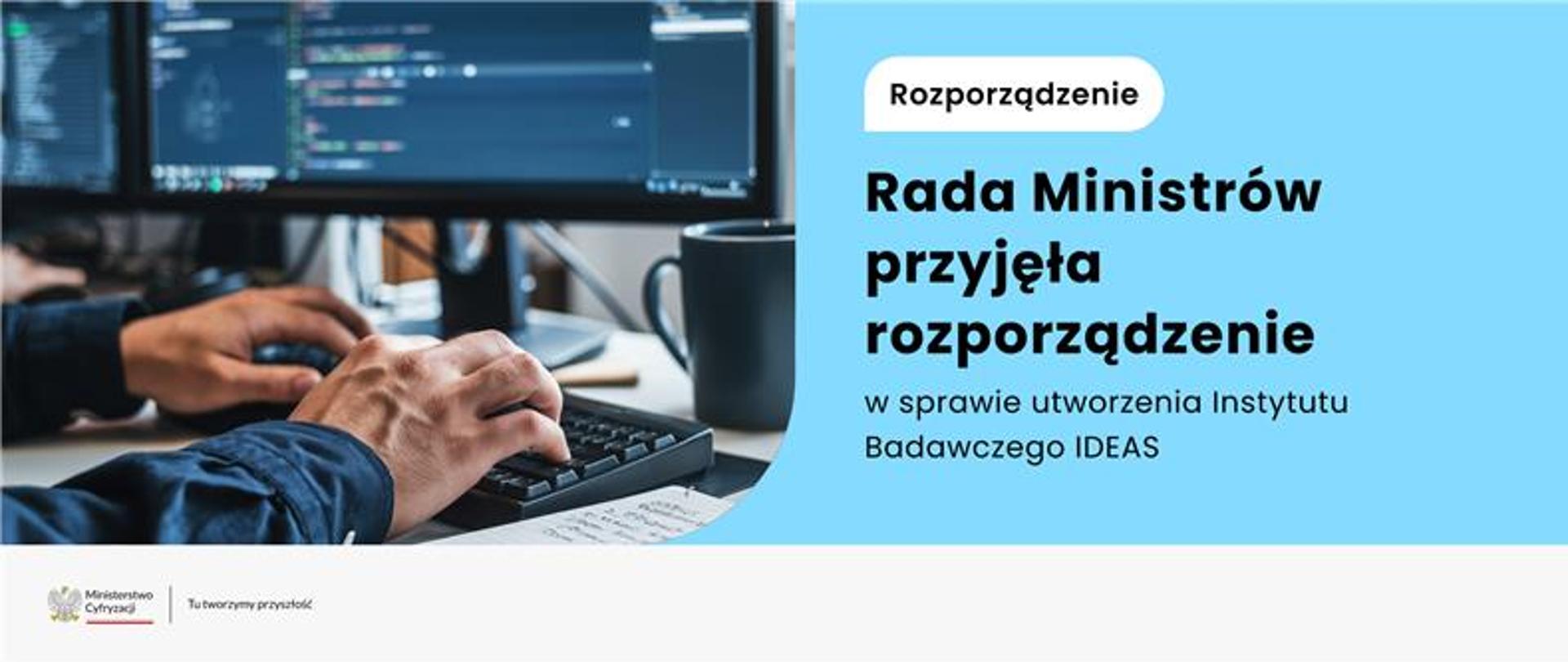 rozporządzenie - rada ministrów przyjęła rozporządzenie w sprawie IDEAS