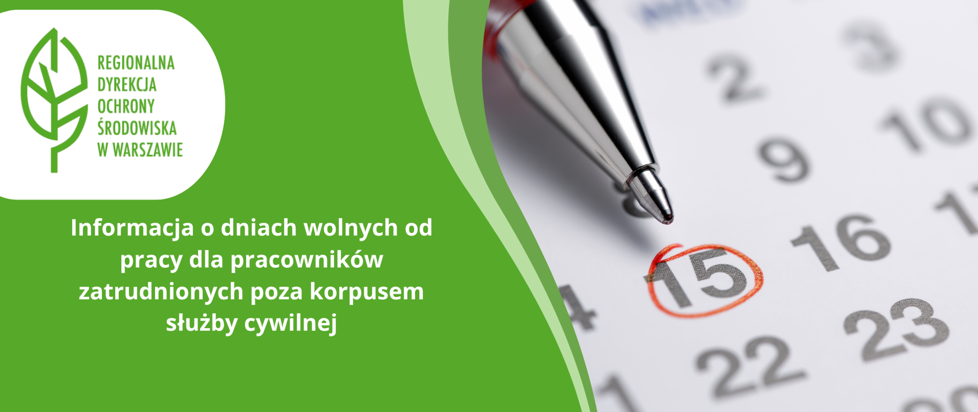 o lewej stronie znajduje się logo RDOŚ oraz napis: „Informacja o dniach wolnych od pracy dla pracowników zatrudnionych poza korpusem służby cywilnej”. Po prawej stronie widoczne jest zbliżenie na kartkę kalendarza z długopisem i zaznaczoną na czerwono datą 15