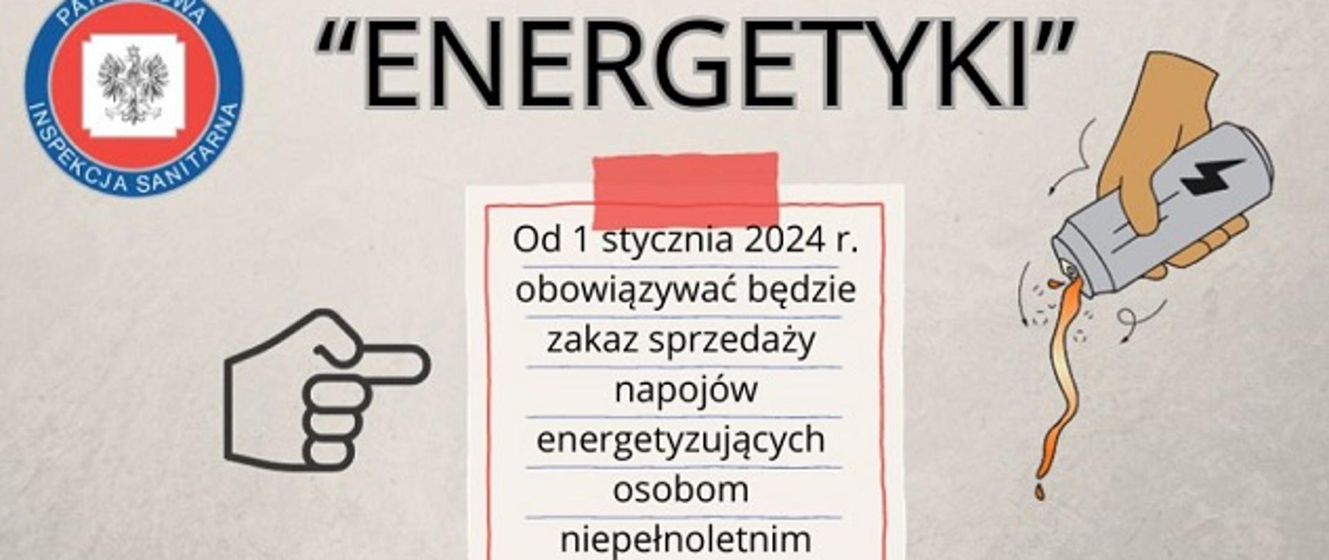 grafika przedstawia napój energetyczny oraz informację o planowanym zakazie sprzedaży niepełnoletnim