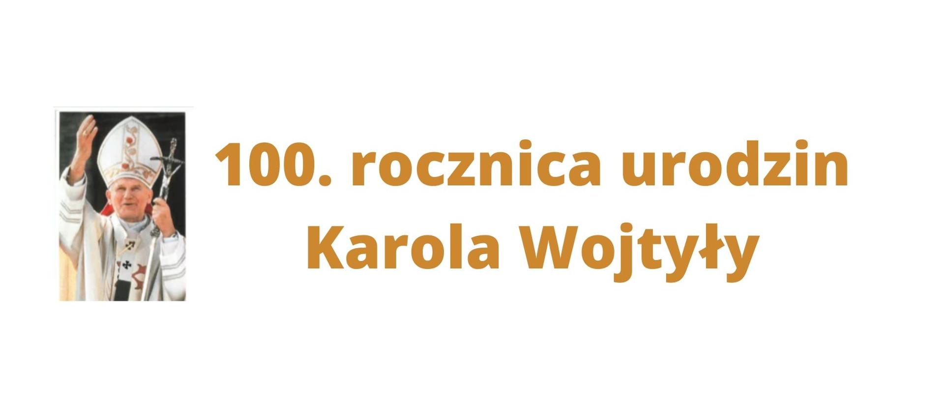 100. rocznica Karola Wojtyły - przesłanie Wojewody Mazowieckiego Konstantego Radziwiłła