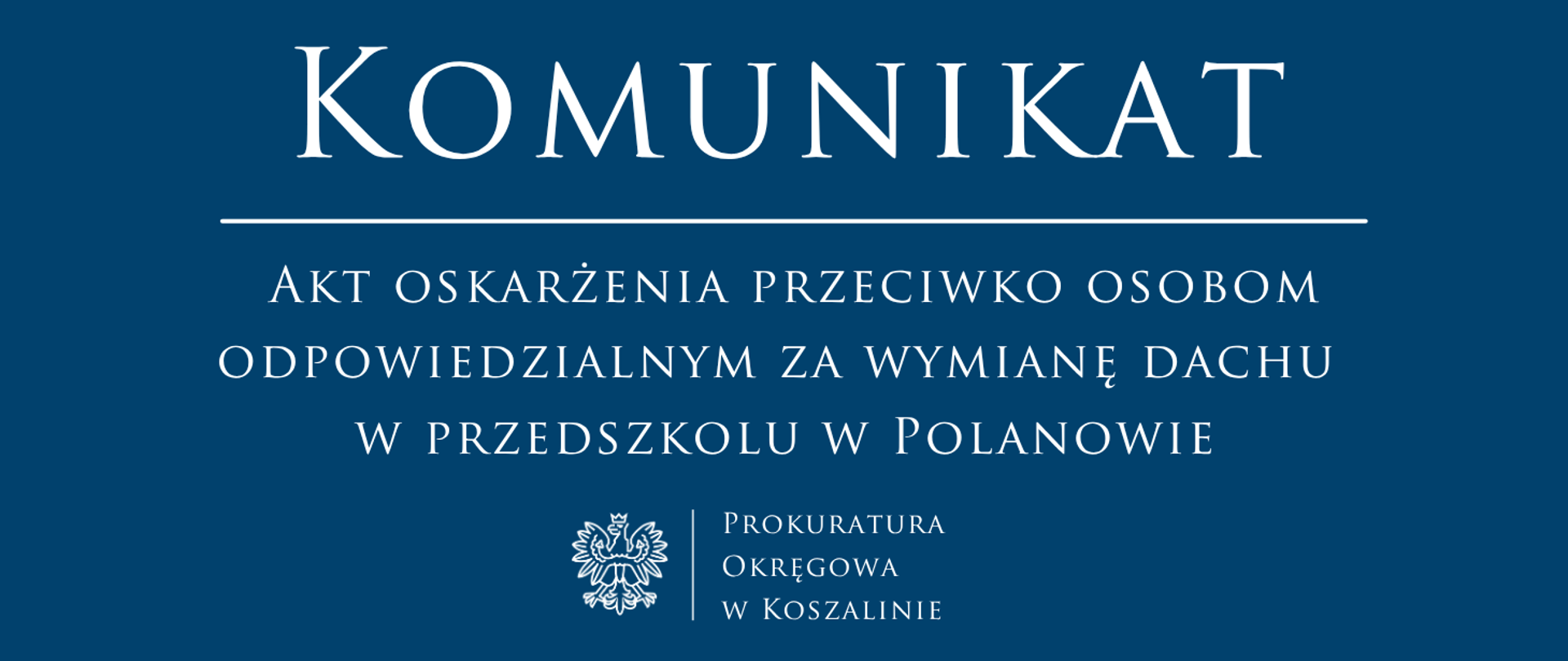 Akt oskarżenia przeciwko osobom odpowiedzialnym za wymianę dachu w przedszkolu w Polanowie.