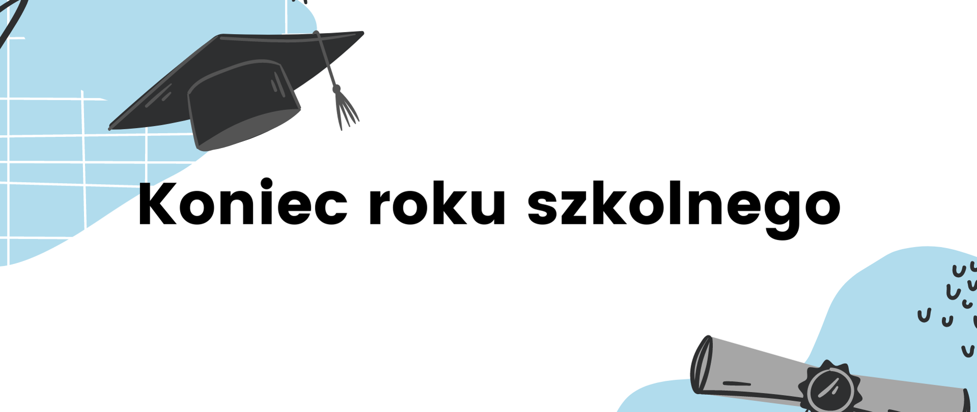 Plakat zakończenie roku szkolnego