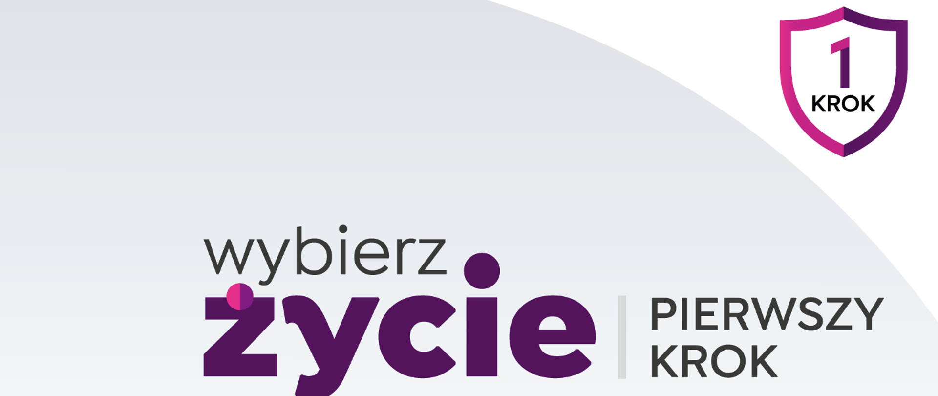 Wybierz Życie - Pierwszy Krok