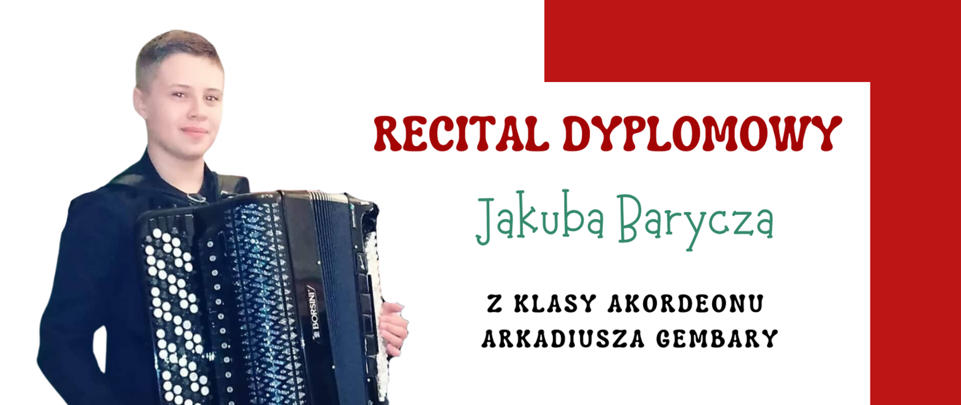 Zdjęcie przedstawia zaproszenie na recital dyplomowy Pana JJakuba Barycza, który odbędzie się 1 czerwca 2023 r. 